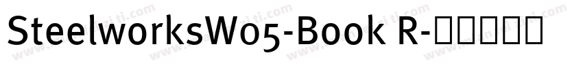 SteelworksW05-Book R字体转换
